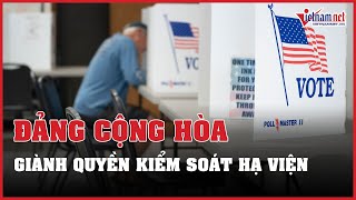 Cập nhật bầu cử giữa kỳ Mỹ: Đảng Cộng hòa giành quyền kiểm soát Hạ viện | Vietnamnet