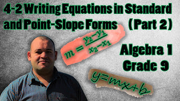 Grade 9 – Chapter 4 – Lesson 2 Writing Equations in Standard and Point-Slope Forms - Part 2