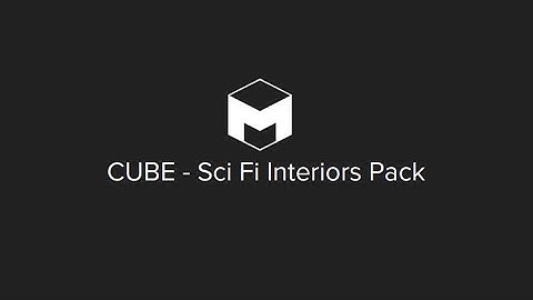 Unity Assets - CUBE - Sci Fi Interiors Pack by Meshtint