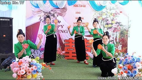 Múa Mừng Tân Gia Đại Cát Lò Văn Lả & Lường Thị Hương Bản Tâu 2 Xã Thanh Nưa - Tỉnh Điện Biên
