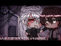 An interview with a vampire  gacha life gay minimovie  silent phoenix