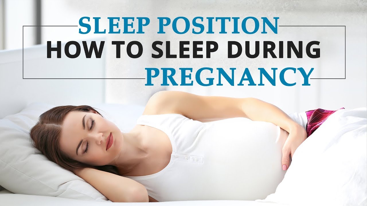 Sleep Position How To Sleep During Pregnancy Youtube 