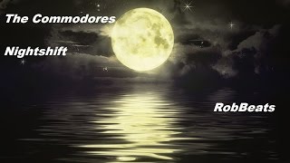 The Commodores  Nightshift  Remix 