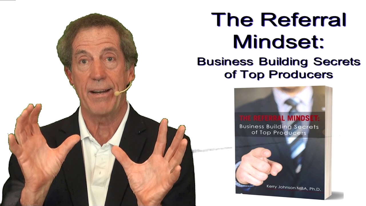 The Referral Mindset Business Building Secrets of Top Producers YouTube