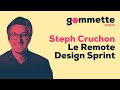 S01e03  special remote  steph cruchon de design sprint ltd