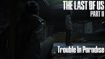 The Last of Us 2 Remastered - Trouble In Paradise (Lets Play Part 6)