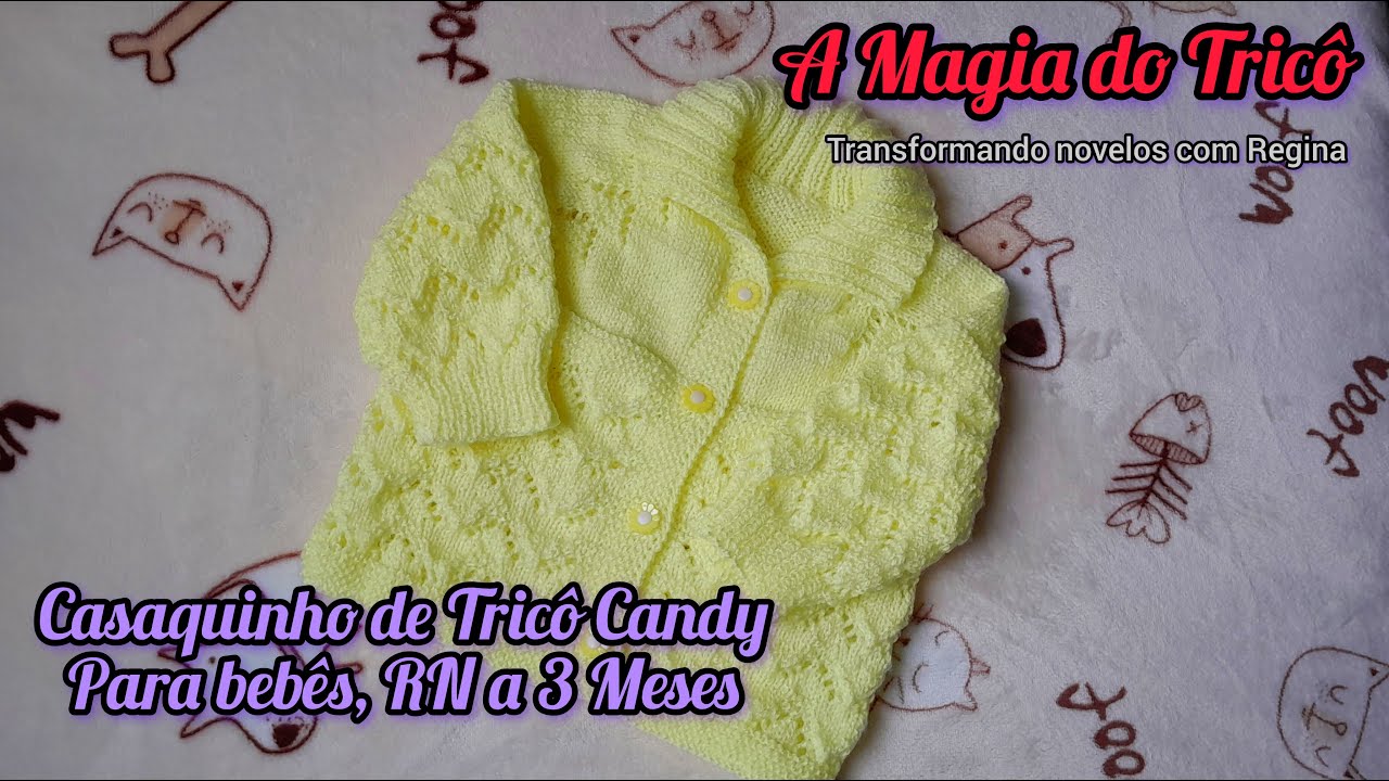 Casaquinho de Trico Candy para Bebe - YouTube