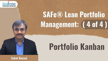 SAFe® Lean Portfolio Management: Portfolio Kanban (4 of 4)