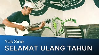 Selamat Ulang Tahun - Yos Sine [   ]