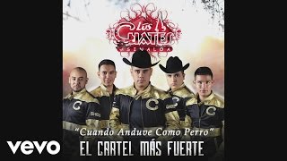 Los Cuates de Sinaloa - Cuando Anduve Como Perro (Cover Audio) chords