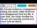 My fiancée ended our engagement saying she never really loved me [FULL STORY]