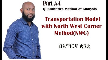 Transportation Model with North West Corner Method (NWC)