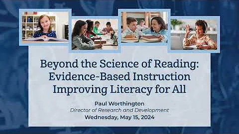 Beyond the Science of Reading: Evidence-Based Instruction Improving Literacy for All Lindamood-Bell