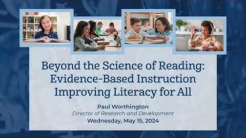 Beyond the Science of Reading: Evidence-Based Instruction Improving Literacy for All Lindamood-Bell