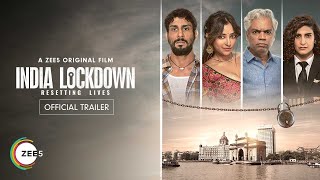 India Lockdown | A Zee5 Original film |  Trailer | Shweta B, Prateek B | Only On ZEE5