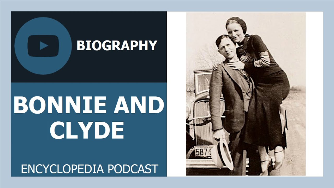 BONNIE AND CLYDE | The full life story | Biography of BONNIE AND CLYDE