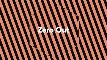 :60 to an Edge — Zero Out