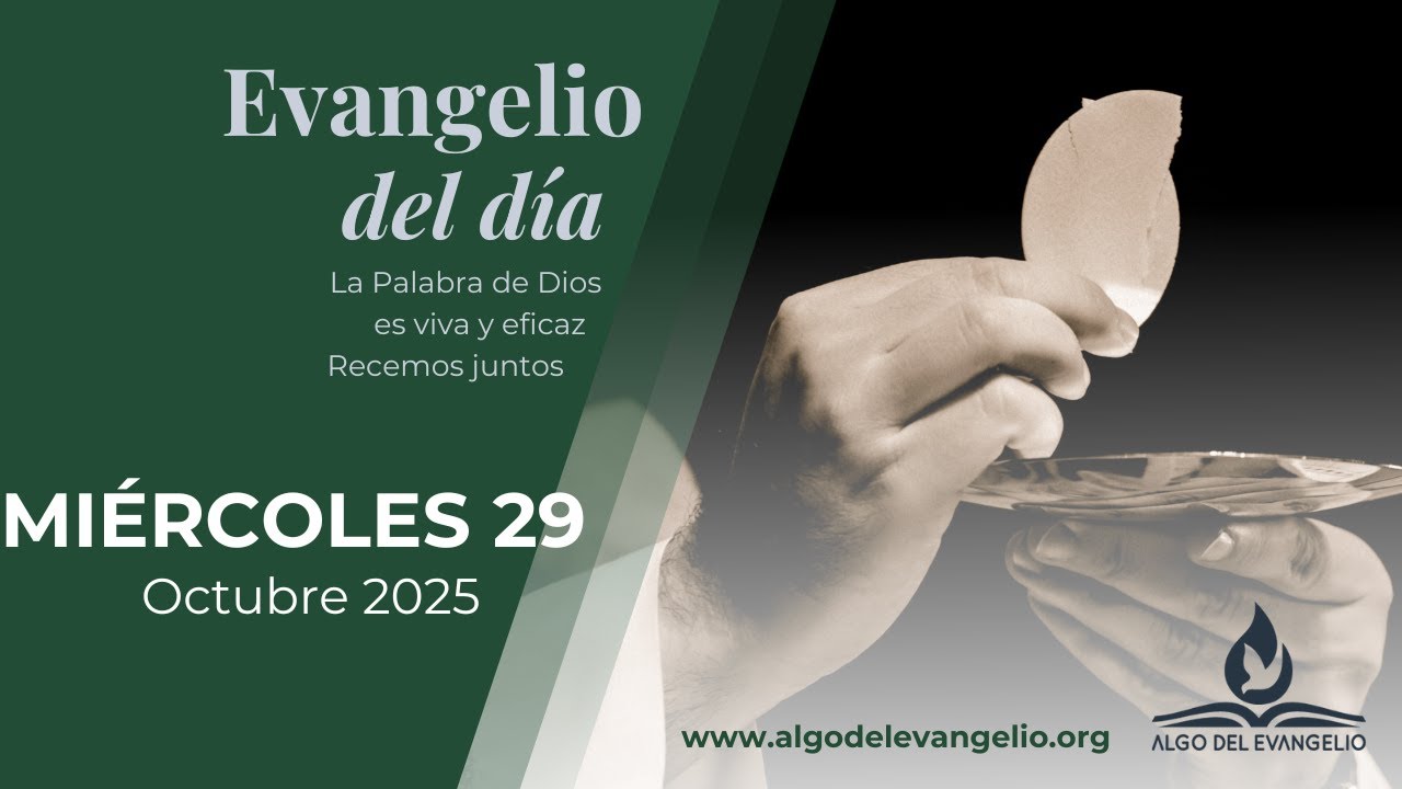 Evangelio de hoy l 29 de octubre de 2025 l XXX Miércoles durante el año ...