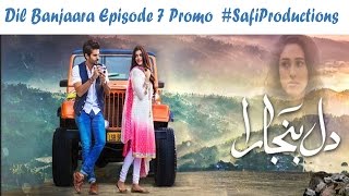 Dil banjaara episode 7 promo hd hum tv drama 18 november 2016
#safiproductions