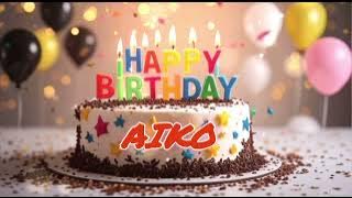 🎂 Happy Birthday Aiko 🎌 | Universal Japanese Style Song