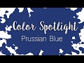 Color Spotlight: Prussian Blue / Watercolor Color Profile