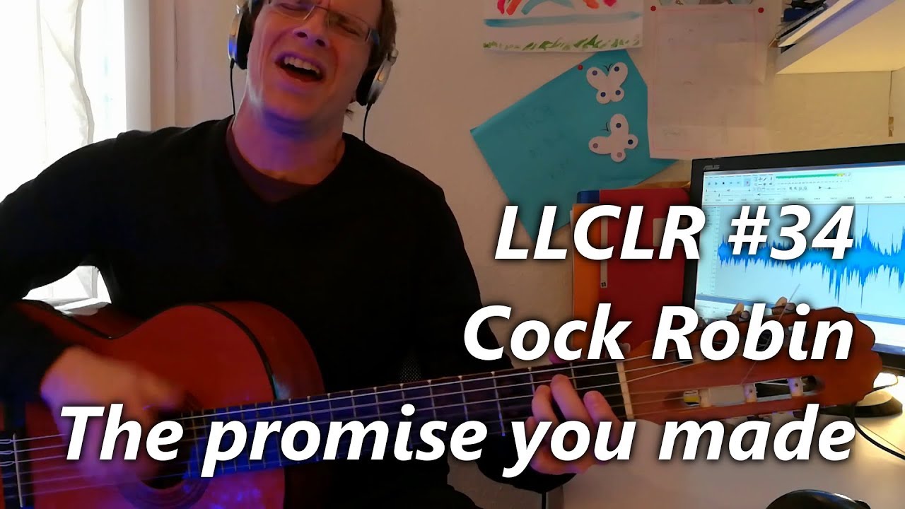 Cock Robin The Promise You Made David D Cover Llclr34 Youtube 