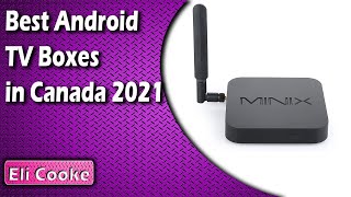 Best Android TV Boxes in Canada 2021
