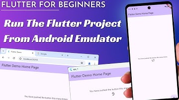 Part 12: Run The Flutter Project From Android Emulator