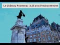 Le chteau frontenac  125 ans denchantement