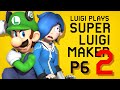 Tari time  luigi plays super luigi maker 2  part 6 ft tari