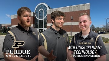 Major in Multidisciplinary Technology at Purdue University in Vincennes
