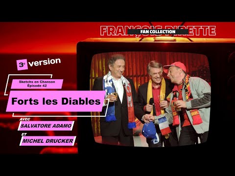 Collection Pirette - Sketchs en Chanson, Épisode 42 : Forts Les Diables (V.3 avec Drucker et Adamo)