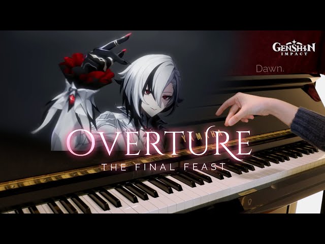 Overture Teaser: The Final Feast - Fontaine Piano Arrangement | Genshin Impact class=