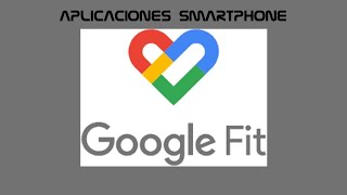 APLICACIONES DE SMARTPHONE: GOOGLE FIT screenshot 2