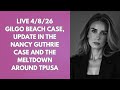 LIVE: 4/8/26 Updates in the Gilgo Beach Case and Nancy Gutherie case and the meltdowns of TPUSA