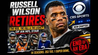 Russell Wilson RETIRES: The Rise, The Fall & The Legacy of an NFL Star