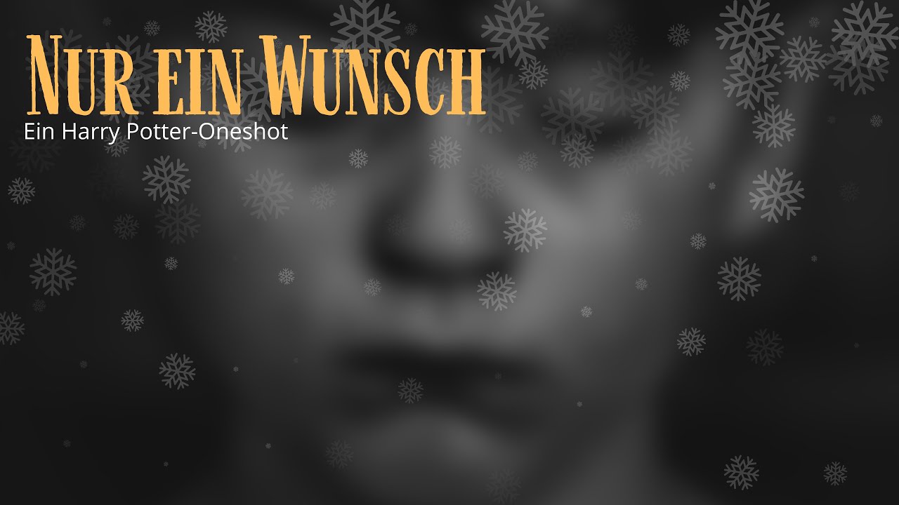 Nur ein Wunsch // Ein Harry Potter Oneshot //