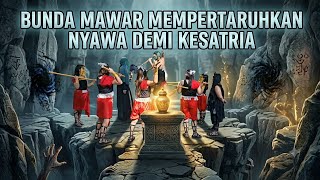 BUNDA MAWAR SELAMATKAN GUCI KESATRI❗