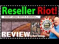 Reseller Riot Review Walkthrough 🚦 + MASSIVE Reseller Riot 🤐Super Bonuses🚦