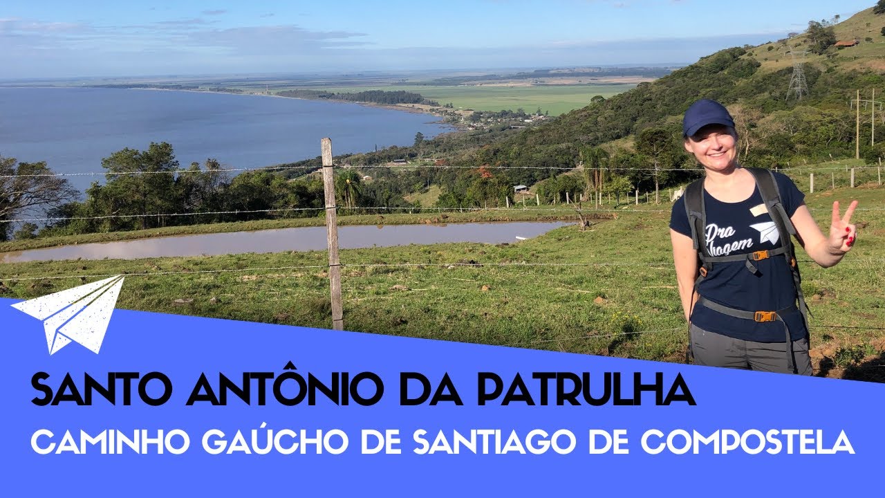 Santo Antônio da Patrulha - Caminho Gaúcho de Santiago