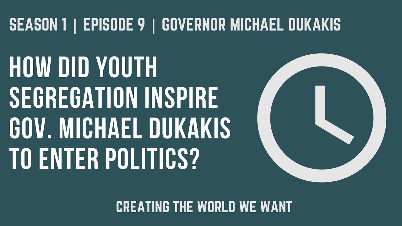 How Did Youth Segregation Inspire Governor Michael Dukakis to Enter Politics?