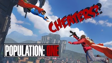 POPULATION ONE // CHEATERS? //