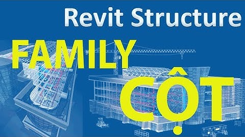 Revit- tạo Family cột