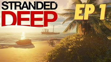 Stranded Deep - The Sketchy Seas - Permadeath - Ep 1