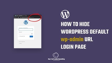 How to change or hide default wp-admin URL login page: WordPress security | Plugin |  2022
