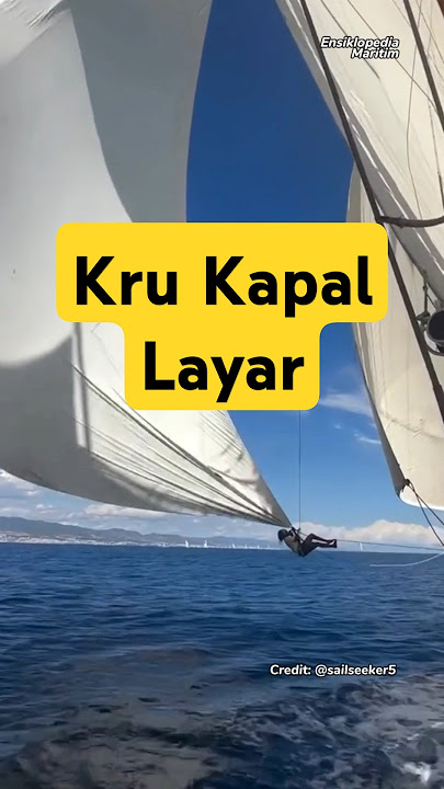 Serunya Menjadi Kru Kapal Layar