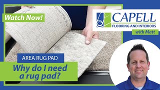 Area Rug Pad or Foam – Why It Matters for Protecting Your Floors | Capell Flooring and Interiors