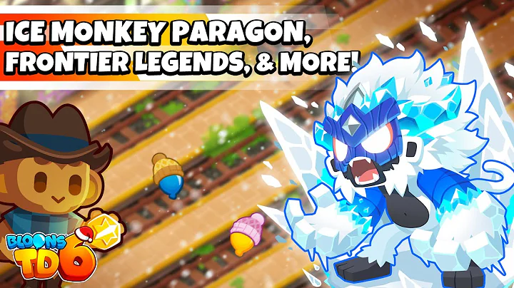 Ice Paragon & Frontier Legends | Coming Soon to Bloons TD 6!