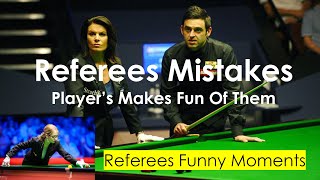 Referee's Funny Mistakes | Players Makes Fun Of Referee's | Snooker Funny Moments | Viral Snooker