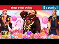 El rey de los dulces  the candy king in spanish  spanishfairytales